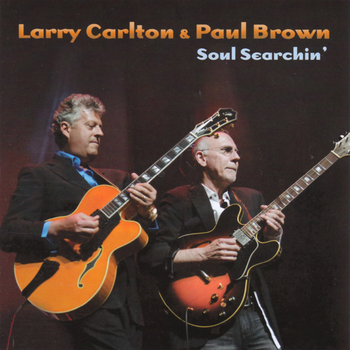 LarryCarlton&PaulBrown_SoulSearchin'.jpg