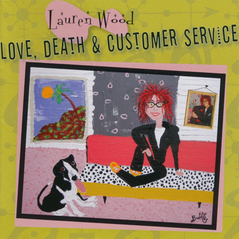 LaurenWood_LoveDeath&CustomerService.jpg