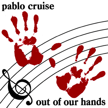 PabloCruise_OutOfOurHands.jpg